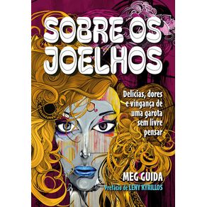 Sobre-os-Joelhos--Delicias-e-dores-de-uma-garota-sem-livre-pensar