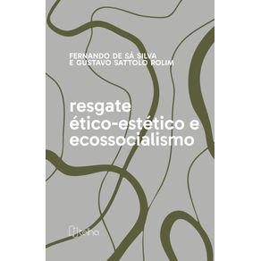 Resgate-etico-estetico-e-ecossocialismo