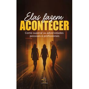 Elas-fazem-acontecer-