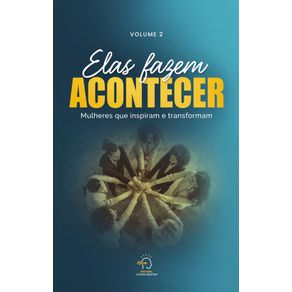 Elas-fazem-acontecer---volume-2-