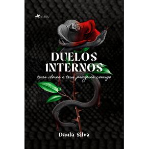 Duelos-Internos--Tuas-dores-e-teus-prazeres-comigo-