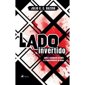 Lado-invertido--Entre-a-pandemia-de-odio-e-a-sobrevivencia-do-amor