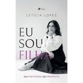 Eu-sou-filha--sua-identidade-seu-proposito