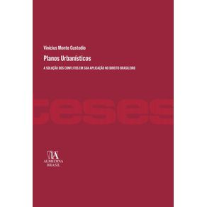 Planos-Urbanisticos--A-solucao-dos-conflitos-em-sua-aplicacao-no-direito-brasileiro