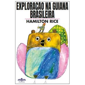 Exploracao-na-Guiana-Brasileira