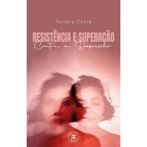 RESISTENCIA-E-SUPERACAO-CONTRA-A-DEPRESSAO-