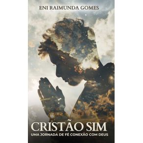 Cristao-Sim--Uma-Jornada-de-Fe-e-Conexao-com-Deus