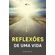 Reflexo~es-de-uma-vida