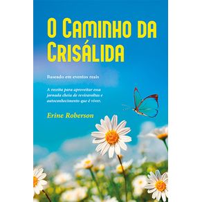 O-Caminho-da-Crisa?lida:-A-receita-para-aproveitar-essa-jornada-cheia-de-reviravoltas-e-autoconhecimento-que-e-viver