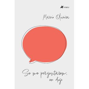 Se-me-perguntarem,-eu-digo