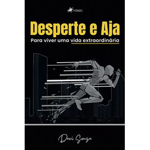 Desperte-e-aja-para-viver-uma-vida-extraordinaria