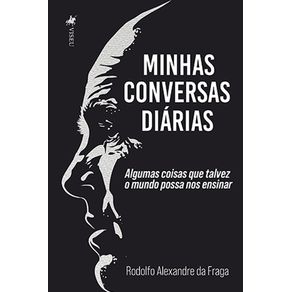 Minhas-conversas-dia?rias:-Algumas-coisas-que-talvez-o-mundo-possa-nos-ensinar