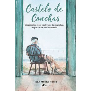 Castelo-de-Conchas--Um-romance-epico-e-cativante-de-magnitude-impar-ate-entao-nao-contado