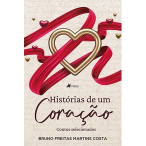 Histo?rias-de-um-Corac?a~o:-Contos-selecionados