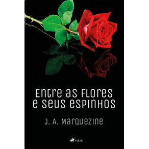 Entre-as-flores-e-seus-espinhos