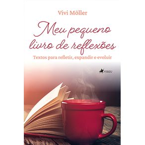 Meu-pequeno-livro-de-reflexoes:-Textos-para-refletir,-expandir-e-evoluir-