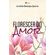 Florescer-do-Amor