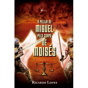 A-peleja-de-Miguel-pelo-corpo-de-Moise?s