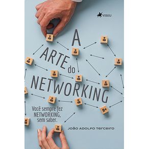 A-Arte-do-Networking:-Voce-sempre-fez-Networking,-sem-saber