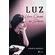Luz:-uma-cancao-em-silencio
