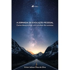 A-jornada-da-evoluc?a~o-pessoal:-Como-desenvolver-um-mindset-de-sucesso