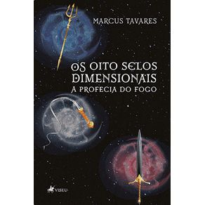 Os-oito-selos-dimensionais:-A-profecia-do-fogo