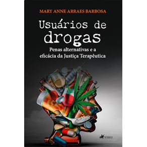 Usuarios-de-drogas:-Penas-Alternativas-e-a-eficacia-da-Justica-terapeutica