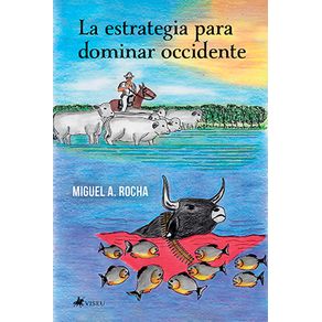 La-estrategia-para-dominar-occidente