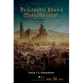 De-Genghis-Khan-a`-Mongo?lia-atual:-A-heranca-Mongol
