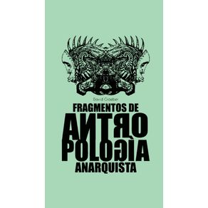 Fragmentos-de-uma-Antropologia-Anarquista