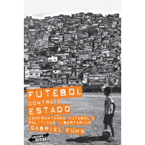 Futebol-contra-o-Estado:-confrontando-futebol-e-politicas-libertarias