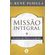 Missao-Integral:-O-reino-de-Deus-e-a-igreja