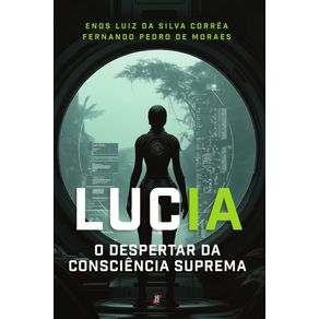LucIA---O-Despertar-da-Consciencia-Suprema