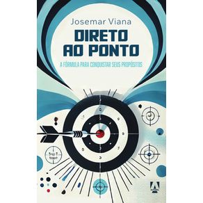 Direto-ao-ponto:-A-formula-para-conquistar-seus-propositos