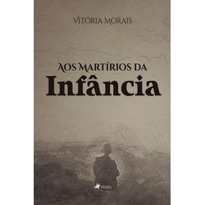 Aos-martirios-da-infancia