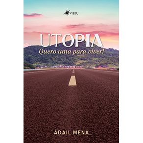 Utopia-:-quero-uma-para-viver