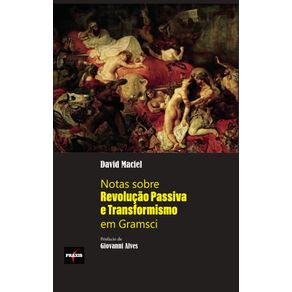 Notas-sobre-Revolucao-Passiva-e-Transformismo-em-Gramsci