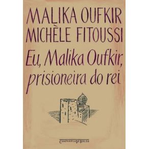 Eu-Malika-Oufkir-prisioneira-do-rei