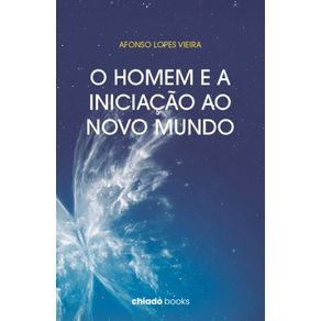 O-Homem-e-a-Iniciacao-ao-Novo-Mundo