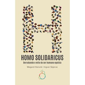 Homo-Solidaricus:-Derrubando-o-mito-do-ser-humano-egoista