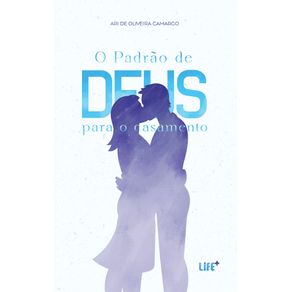 O-Padrao-de-Deus-para-o-casamento