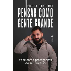 Pensar-como-gente-grande--Voce-como-protagonista-do-seu-sucesso