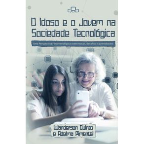 O-IDOSO-E-O-JOVEM-NA-SOCIEDADE-TECNOLOGICA