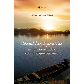 Acreditar-e-preciso--Sempre-acredito-no-caminho-que-percorro
