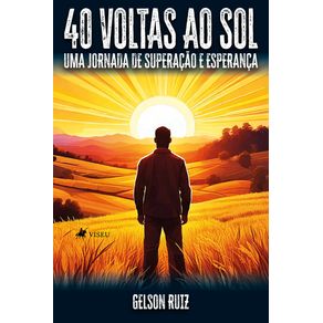40-voltas-ao-sol--Uma-jornada-de-superacao-e-esperanca