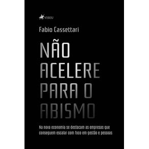 Nao-Acelere-para-o-abismo:-Na-nova-economia-se-destacam-as-empresas-que-conseguem-escalar-com-foco-em-gestao-e-pessoas