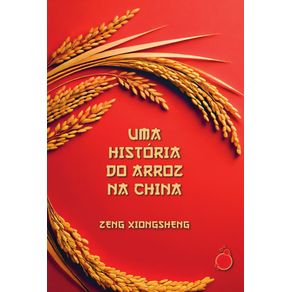 Uma-historia-do-arroz-na-China