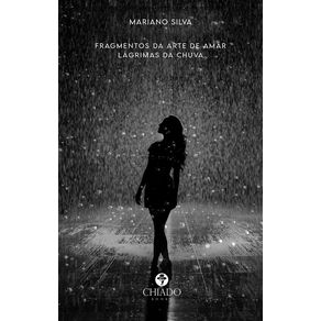 Fragmentos-da-Arte-de-Amar--Lagrimas-da-Chuva