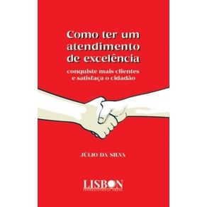 Como-ter-um-atendimento-de-excelencia:-Conquiste-mais-clientes-e-satisfaca-o-cidadao