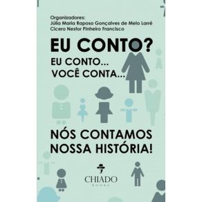 Eu-conto?-Eu-conto...-Voce-conta...-Nos-contamos-nossa-historia!